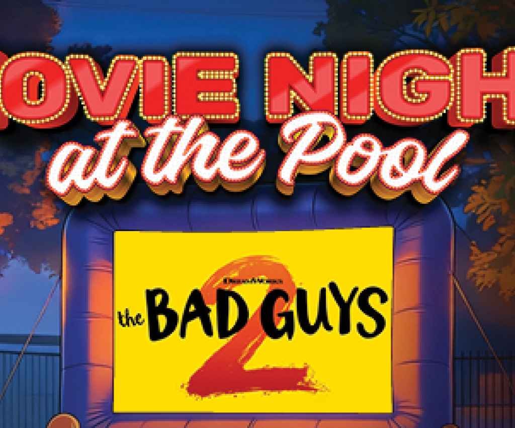Cover image for event - Movie Night at the Pool: The Bad Guys 2